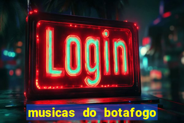 musicas do botafogo para baixar